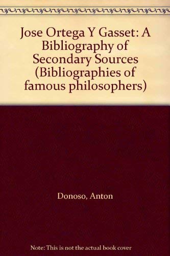 José Ortega y Gasset : a bibliography of secondary sources
